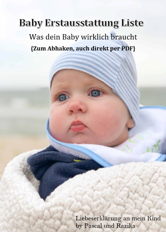 Baby-Erstausstattung-Liste PDF zum Abhacken - Was dein Baby wirklich braucht
