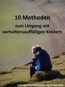 10 Methoden zum Umgang mit verhaltensauffälligen Kindern